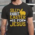 Silly Rabbit Easter Is For Jesus Funny Christian Religious Saying Quote 21M17 Unisex Jersey Short Sleeve Crewneck Tshirt