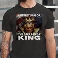 The Return Of The Great Maga King 3 Shirt Unisex Jersey Short Sleeve Crewneck Tshirt