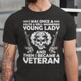Veteran Veterans Day Well Mannered Girl Then Became A Veteran132 Navy Soldier Army Military Unisex Jersey Short Sleeve Crewneck Tshirt