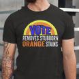 Vote Removes Stubborn Orange Stains 904 Shirt Unisex Jersey Short Sleeve Crewneck Tshirt