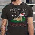 Wake Me Up When Its Christmas 820 Shirt Unisex Jersey Short Sleeve Crewneck Tshirt