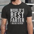 Worlds Best Farter I Mean Father Fathers Day Husband Fathers Day Gif Jersey T-Shirt