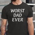 Worst Dad Ever Fathers Day Jersey T-Shirt