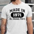 1971 Birthday Made In 1971 All Original Parts Unisex Jersey Short Sleeve Crewneck Tshirt