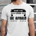 Dont Be Afraid To Fail Be Afraid Not To Try Unisex Jersey Short Sleeve Crewneck Tshirt