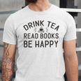 Drink Tea Read Books Unisex Jersey Short Sleeve Crewneck Tshirt