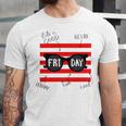 Friday With Slogans Unisex Jersey Short Sleeve Crewneck Tshirt