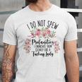 I Do Not Spew Profanities Unisex Jersey Short Sleeve Crewneck Tshirt