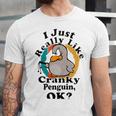 I Really Like Cranky Penguin Ok Unisex Jersey Short Sleeve Crewneck Tshirt