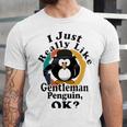 I Really Like Gentleman Penguin Ok Unisex Jersey Short Sleeve Crewneck Tshirt