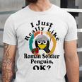 I Really Like Roman Soldier Penguin Ok Unisex Jersey Short Sleeve Crewneck Tshirt