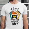 I Really Like Winter Penguin Ok Unisex Jersey Short Sleeve Crewneck Tshirt