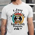 I Really Like Xmas In July Penguin Ok Unisex Jersey Short Sleeve Crewneck Tshirt