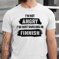 Im Not Angry Im Just Smiling In Finnish Unisex Jersey Short Sleeve Crewneck Tshirt