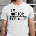 Im Not For Everyone Shirts For Women Funny Saying Sarcastic Novelty Letter Graphic Print Ca Unisex Jersey Short Sleeve Crewneck Tshirt