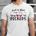 Just A Girl Who Loves Peckers 863 Shirt Unisex Jersey Short Sleeve Crewneck Tshirt