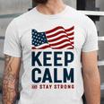 Keep Calm And Stay Strong Tshirt American Tshirt United State Of America Unisex Jersey Short Sleeve Crewneck Tshirt