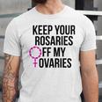 Keep Your Rosaries Off My Ovaries My Uterus My Choice Unisex Jersey Short Sleeve Crewneck Tshirt