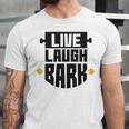 Live Laugh Bark 8 Trending Shirt Unisex Jersey Short Sleeve Crewneck Tshirt