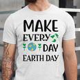 Make Every Day Earth Day Unisex Jersey Short Sleeve Crewneck Tshirt