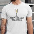 May Contain Prosecco White Wine Drinking Meme Jersey T-Shirt