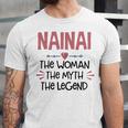 Nainai Grandma Gift Nainai The Woman The Myth The Legend Unisex Jersey Short Sleeve Crewneck Tshirt