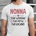 Nonna Grandma Gift Nonna The Woman The Myth The Legend Unisex Jersey Short Sleeve Crewneck Tshirt