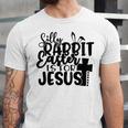 Silly Rabbit Easter Is For Jesus 852 Trending Shirt Unisex Jersey Short Sleeve Crewneck Tshirt