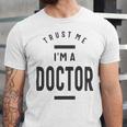 Trust Me Im A Dogtor 670 Shirt Unisex Jersey Short Sleeve Crewneck Tshirt