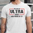 Ultra Maga And Proud Of It A Ultra Maga And Proud Of It V2 Unisex Jersey Short Sleeve Crewneck Tshirt