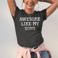 Awesome Like My Sons Mom Dad Cool Jersey T-Shirt