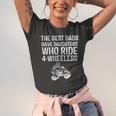 The Best Dads Have Daughters Who Ride 4 Wheelers Fathers Day Jersey T-Shirt