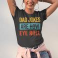 Dad Jokes Are How Eye Roll Retro Dad Joke Fathers Day Jersey T-Shirt