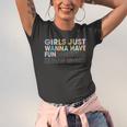 Girls Just Wanna Have Fundamental Human Rights Pro Choice Jersey T-Shirt