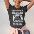 I Dont Always Play Video Games Funny Gamer 10Xa72 Unisex Jersey Short Sleeve Crewneck Tshirt