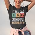 I Tell Dad Jokes Periodically But Only When Im My Element Jersey T-Shirt