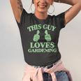 This Guy Loves Gardening Two Thumbs 553 Shirt Unisex Jersey Short Sleeve Crewneck Tshirt