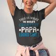 This Is What The Worlds Gratest Papa Papa T-Shirt Fathers Day Gift Unisex Jersey Short Sleeve Crewneck Tshirt