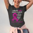 I Wear Pink For My Daughter Breast Cancer Awareness Jersey T-Shirt
