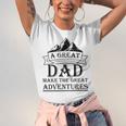 A Great Dad Make The Great Adventures Unisex Jersey Short Sleeve Crewneck Tshirt