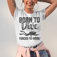 Born To Dive Forced To Work Unisex Jersey Short Sleeve Crewneck Tshirt