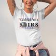 Funny Humor Irs Defund The Irs Unisex Jersey Short Sleeve Crewneck Tshirt