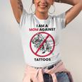 I Am A Mom Against Tattoos Womens Moms Against Tattoo V2 Unisex Jersey Short Sleeve Crewneck Tshirt