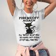 Piss Me Off Again Ill Bitch Slap You So Hard Not Even Google Will Find You Unisex Jersey Short Sleeve Crewneck Tshirt