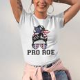 Pro 1973 Roe Cute Messy Bun Mind Your Own Uterus Jersey T-Shirt