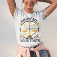 Show Me Your Torts Unisex Jersey Short Sleeve Crewneck Tshirt