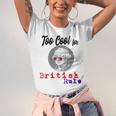 Too Cool For British Rule Happy 4Th Of July Unisex Jersey Short Sleeve Crewneck Tshirt