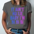 Aint No Lie Baby Im Bi Bi Bi Bisexual Pride Humor Jersey T-Shirt