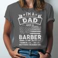 Im A Dad And Barber Funny Fathers Day & 4Th Of July Unisex Jersey Short Sleeve Crewneck Tshirt