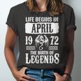 April 1972 Birthday Life Begins In April 1972 Unisex Jersey Short Sleeve Crewneck Tshirt